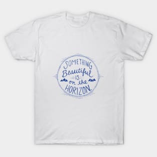 Something Beautiful T-Shirt